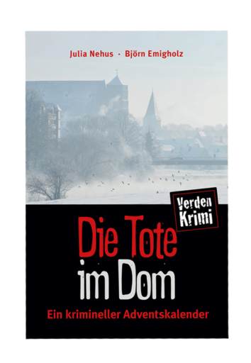 Die Tote im Dom – Ein krimineller Adventskalender