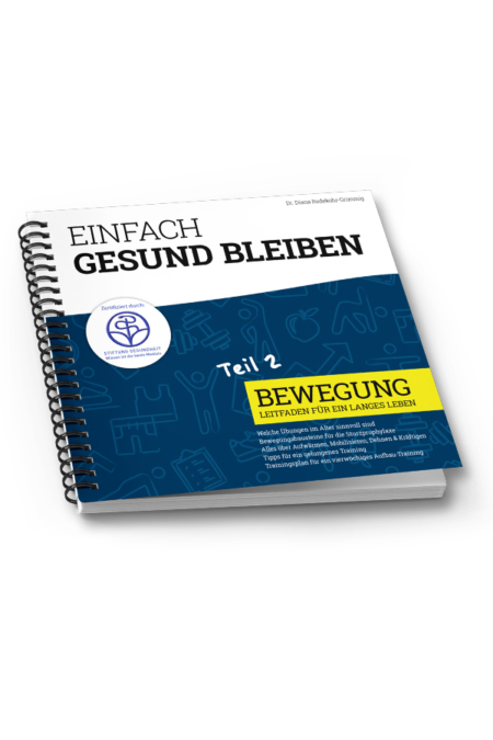 Einfach Gesund Bleiben – Teil 2: Bewegung Leitfaden für ein langes Leben