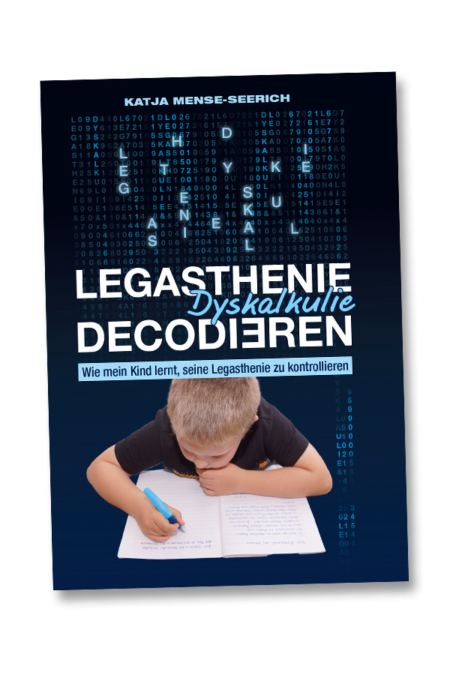 Legasthenie Dyskalkulie decodieren – Wie mein Kind lernt, seine Legasthenie zu kontrollieren