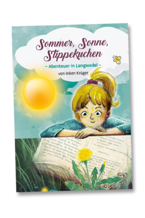 Sommer, Sonne, Stippekuchen – Abenteuer in Langwedel – von Inken Krüger