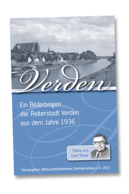 Verden – Ein Bilderbogen der Reiterstadt Verden aus dem Jahre 1936 – Filme von Curt Troue