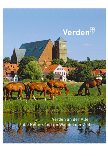 Verden an der Aller – die Reiterstadt im Wandel der Zeit