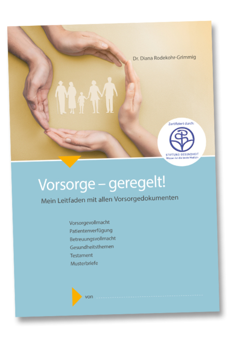 Vorsorge – geregelt! Mein Leitfaden mit allen Vorsorgedokumenten