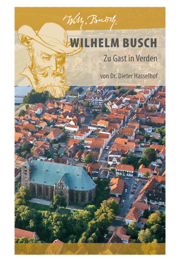 Wilhelm Busch – Zu Gast in Verden von Dieter Hasselhof